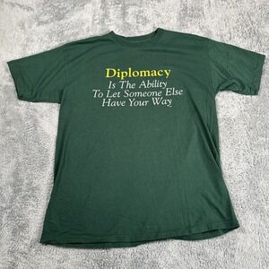 VTG 90s DIPLOMACY SHIRT IS ABILITY TO LET SOMEONE ESLE HAVE YOUR WAY SZ XL